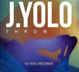 J. Yolo – “Throw it”